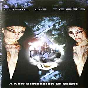 Trail Of Tears - A New Dimension Of Might FLAC