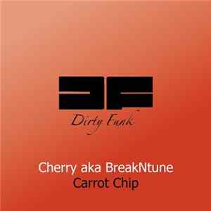Cherry aka BreakNtune - Carrot Chip FLAC