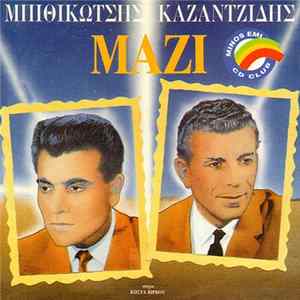 Μπιθικώτσης - Καζαντζίδης - Μαζί FLAC