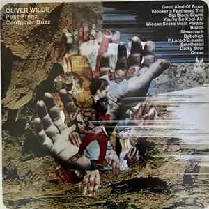Oliver Wilde - Post-Frenz Container Buzz FLAC