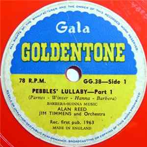 Alan Reed, Jim Timmens And Orchestra - Pebbles' Lullaby FLAC