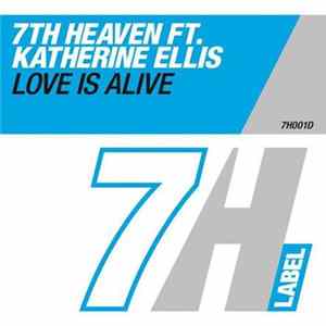 7th Heaven Ft. Katherine Ellis - Love Is Alive FLAC