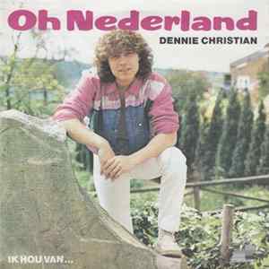 Dennie Christian - Oh Nederland / Ik Hou Van... FLAC