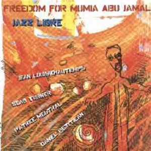 Jean-Louis Chautemps / Seab Turner / Patrice Mestral / Daniel Petitjean - Freedom For Mumia Abu Jamal FLAC