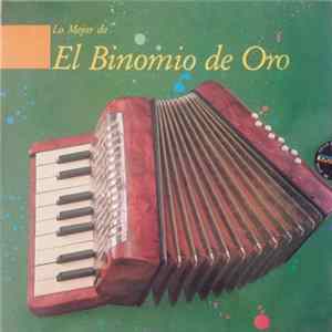 El Binomio De Oro - Lo Mejor Del Binomio De Oro FLAC