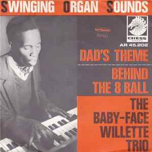 'Baby Face' Willette - Dad's Theme / Behind The 8 Ball FLAC