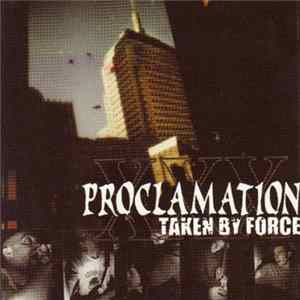 Proclamation - Taken By Force FLAC