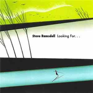 Steve Ramsdell - Looking For... FLAC