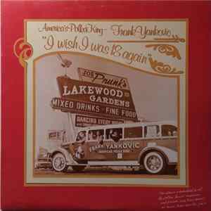 Frank Yankovic - I Wish I Was 18 Again FLAC