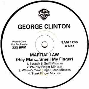 George Clinton - Martial Law (Hey Man....Smell My Finger) FLAC