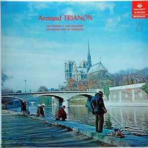 Armand Trianon - Son Choeur Et Son Orchestre FLAC