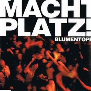 Blumentopf - Macht Platz! FLAC