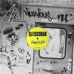 Eli Escobar - Feel It EP FLAC