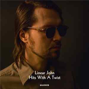 Linear John - Hits With A Twist FLAC