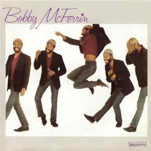 Bobby McFerrin - Bobby McFerrin FLAC