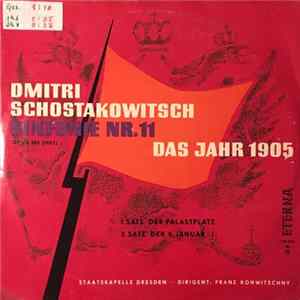 Dmitri Schostakowitsch, Staatskapelle Dresden . Dirigent: Franz Konwitschny - Sinfonie Nr. 11, Opus 103 (1957) - Das Jahr 1905 FLAC