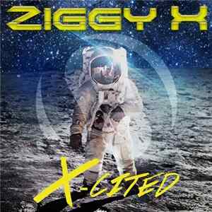 Ziggy X - X-cited FLAC
