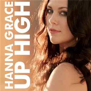 Hanna Grace - Up High FLAC