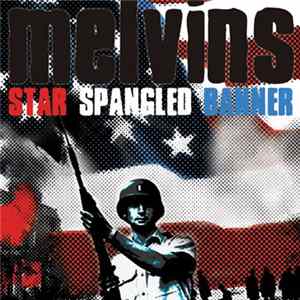 Melvins - Star Spangled Banner FLAC