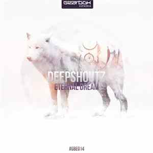 Deepshoutz - Eternal Dream FLAC