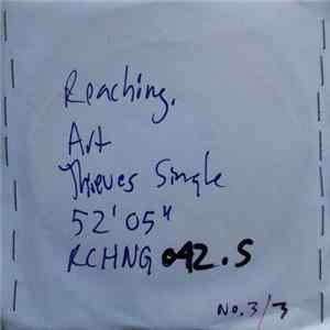 Reaching. - Art Thieves FLAC