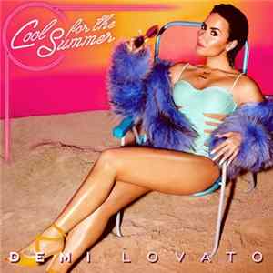Demi Lovato - Cool For The Summer FLAC