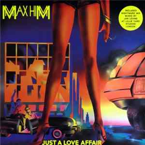 Max Him - Just A Love Affair FLAC