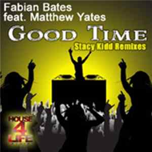 Fabian Bates Feat. Matthew Yates - Good Time FLAC