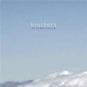 Flying Hills - Brothers FLAC