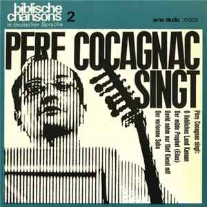 Pere Cocagnac - Pere Cocagnac Singt: Biblische Chansons 2 FLAC