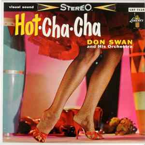 Don Swan And His Orchestra - Hot Cha Cha FLAC
