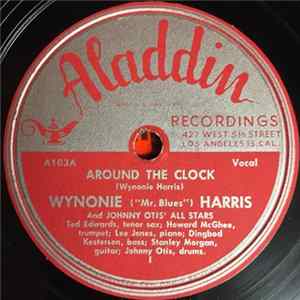 Wynonie ("Mr. Blues") Harris And Johnny Otis' All Stars - Around The Clock FLAC