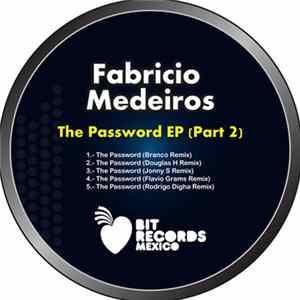 Fabricio Medeiros - The Password EP (Part 2) FLAC