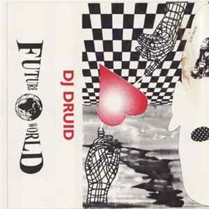 DJ Druid - Future World FLAC