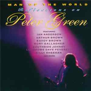 Various - Man Of The World: Reflections On Peter Green FLAC
