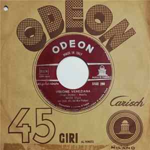 Nunzio Gallo Con Orchestra Diretta Dal M.o Piubeni - Visione Veneziana / Gotine Gialle FLAC
