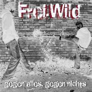 Frei.Wild - Gegen Alles, Gegen Nichts FLAC