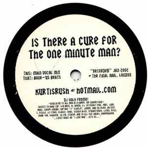 Kurtis Rush - Is There A Cure For The One Minute Man? FLAC