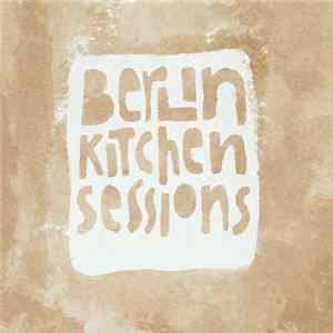 Entertainment For The Braindead - Berlin Kitchen Sessions FLAC