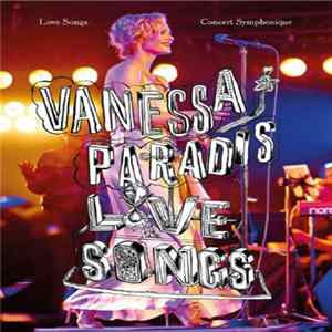 Vanessa Paradis - Love Songs Concert Symphonique FLAC