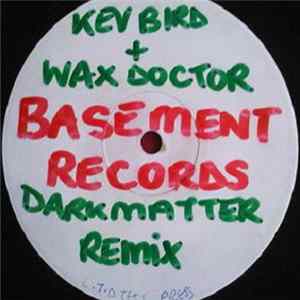 Kev Bird & The Wax Doctor - Dark Matter Remix FLAC