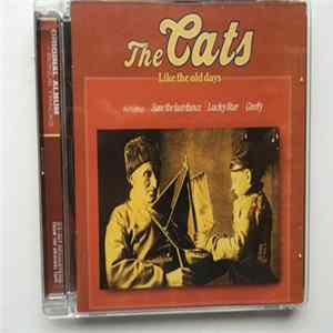 The Cats - Like The Old Days (Original Album + Bonus Tracks) FLAC