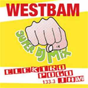 WestBam - Super DJ Mix Elektropogo Jam 133.3 FLAC
