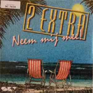 2 eXtra - Neem Mij Mee FLAC
