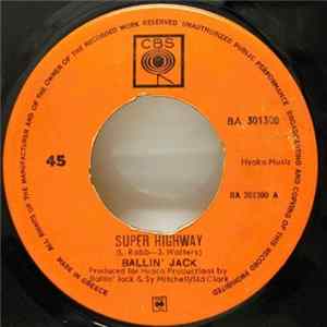 Ballin' Jack - Super Highway / Found A Child FLAC