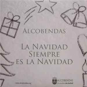 Coral De Alcobendas - La Navidad Siempre Es La Navidad FLAC