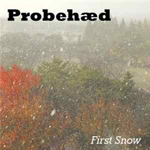 Probehæd - First Snow FLAC