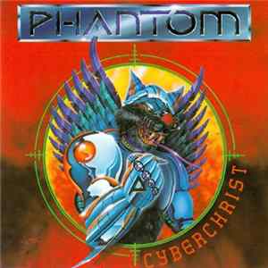 Phantom - Cyberchrist FLAC