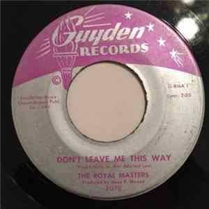 The Royal Masters - Don't Leave Me This Way FLAC