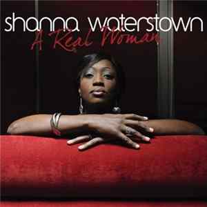 Shanna Waterstown - A Real Woman FLAC
